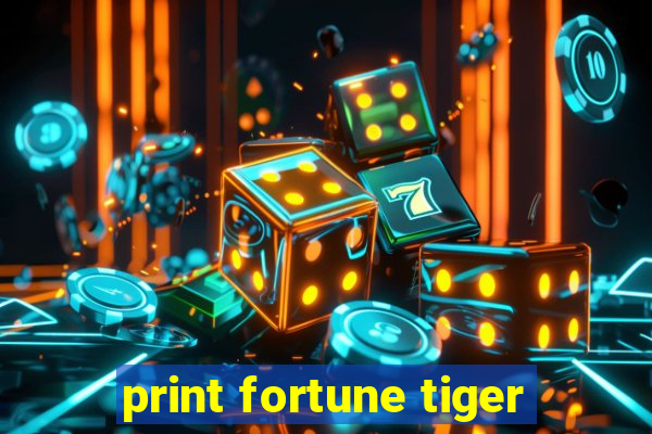 print fortune tiger